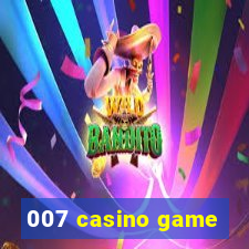 007 casino game